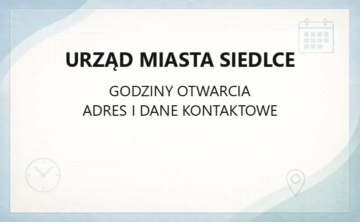 Urząd Miasta Siedlce - kontakt, godziny, stanowiska i e-usługi